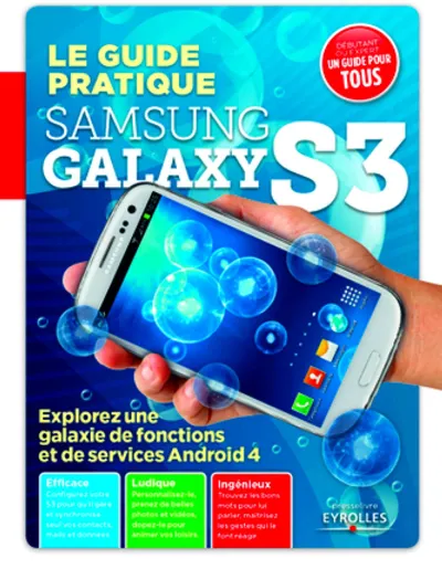 Visuel de Le guide pratique samsung galaxy s3. explorez une galaxie defonctions et de serv