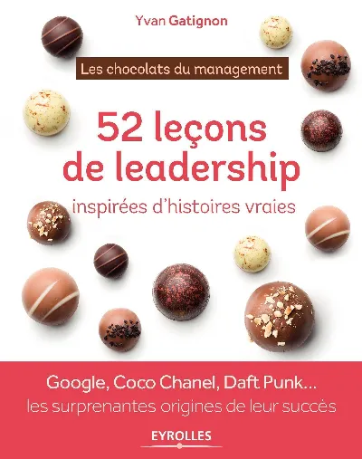 Visuel de Les chocolats du management : 52 histoires de leadership à déguster toute l'année