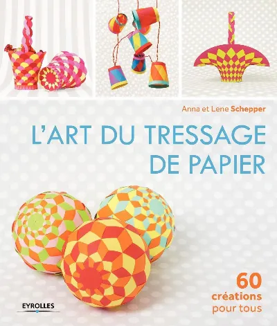 Visuel de L'art du tressage de papier