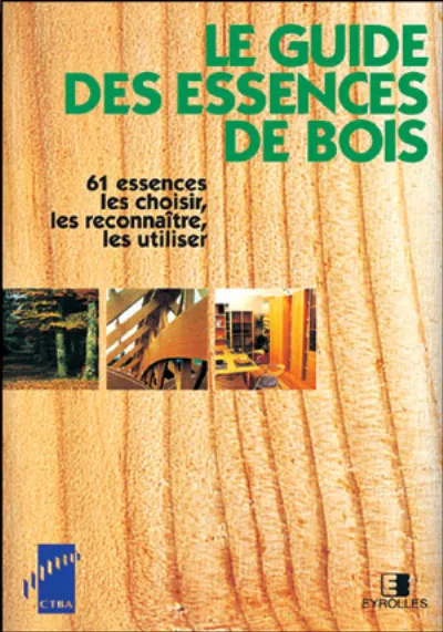 Visuel de Le guide des essences de bois