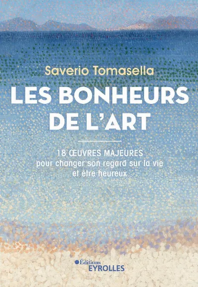 Visuel de Les bonheurs de l'art