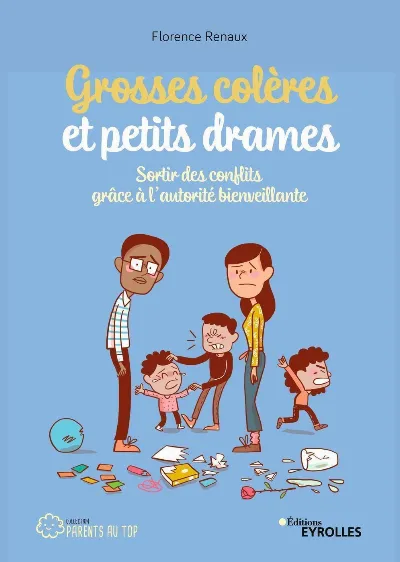 Visuel de Grosses colères et petits drames