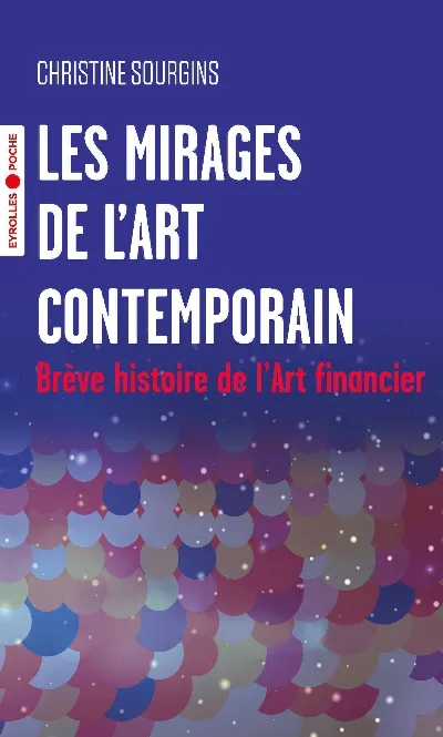 Visuel de Les mirages de l'Art contemporain