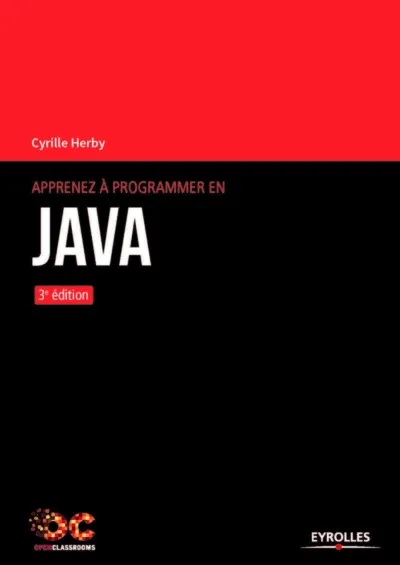 Visuel de Apprenez à programmer en Java, la programmation professionnelle à la portée de tous !