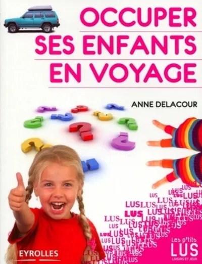 Visuel de Occuper ses enfants en voyage