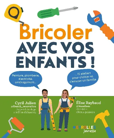 Visuel de Bricoler avec vos enfants !