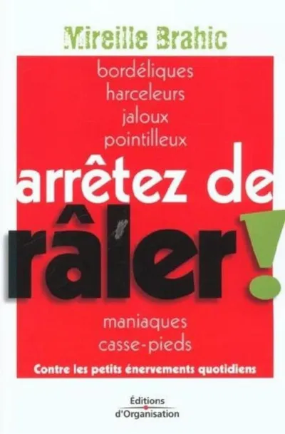 Visuel de Arrêtez de râler !