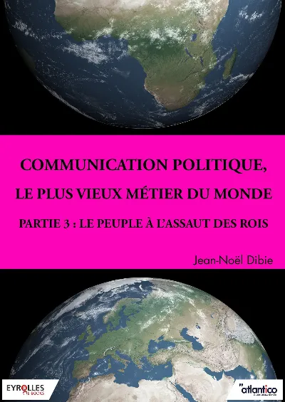 Visuel de Communication politique, le plus vieux métier du monde - Partie 3