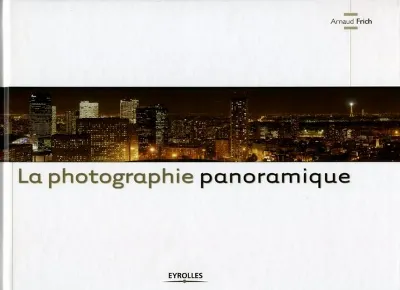 Visuel de La photographie panoramique