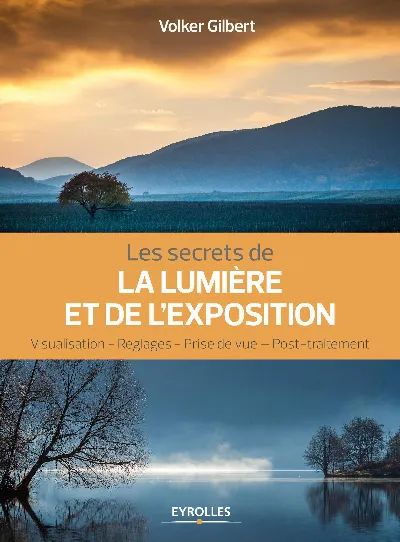 Visuel de Les secrets de la lumière et de l'exposition