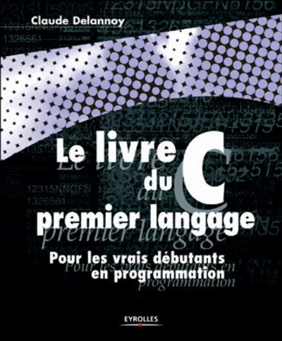 Visuel de Le livre du C premier langage