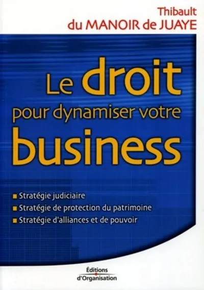 Visuel de Le droit pour dynamiser votre business