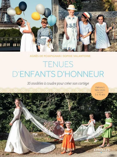 Visuel de Tenues d'enfants d'honneur, 35 modèles à coudre pour créer son cortège