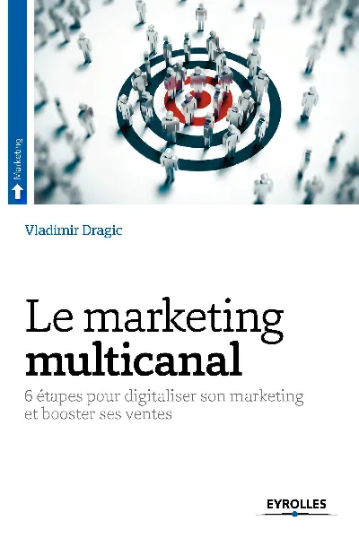 Visuel de Le marketing multicanal, 6 étapes pour digitaliser son marketing et booster ses ventes