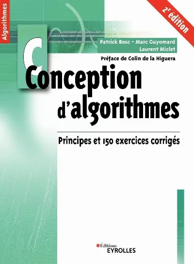 Visuel de Conception d'algorithmes, principes et 150 exercices corrigés