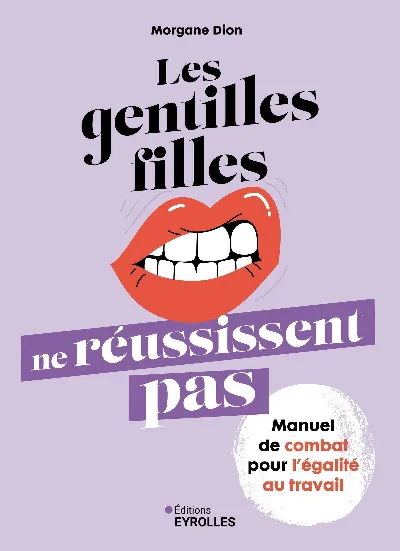 Visuel de Les gentilles filles ne réussissent pas