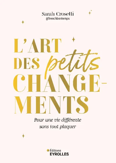 Visuel de L'art des petits changements