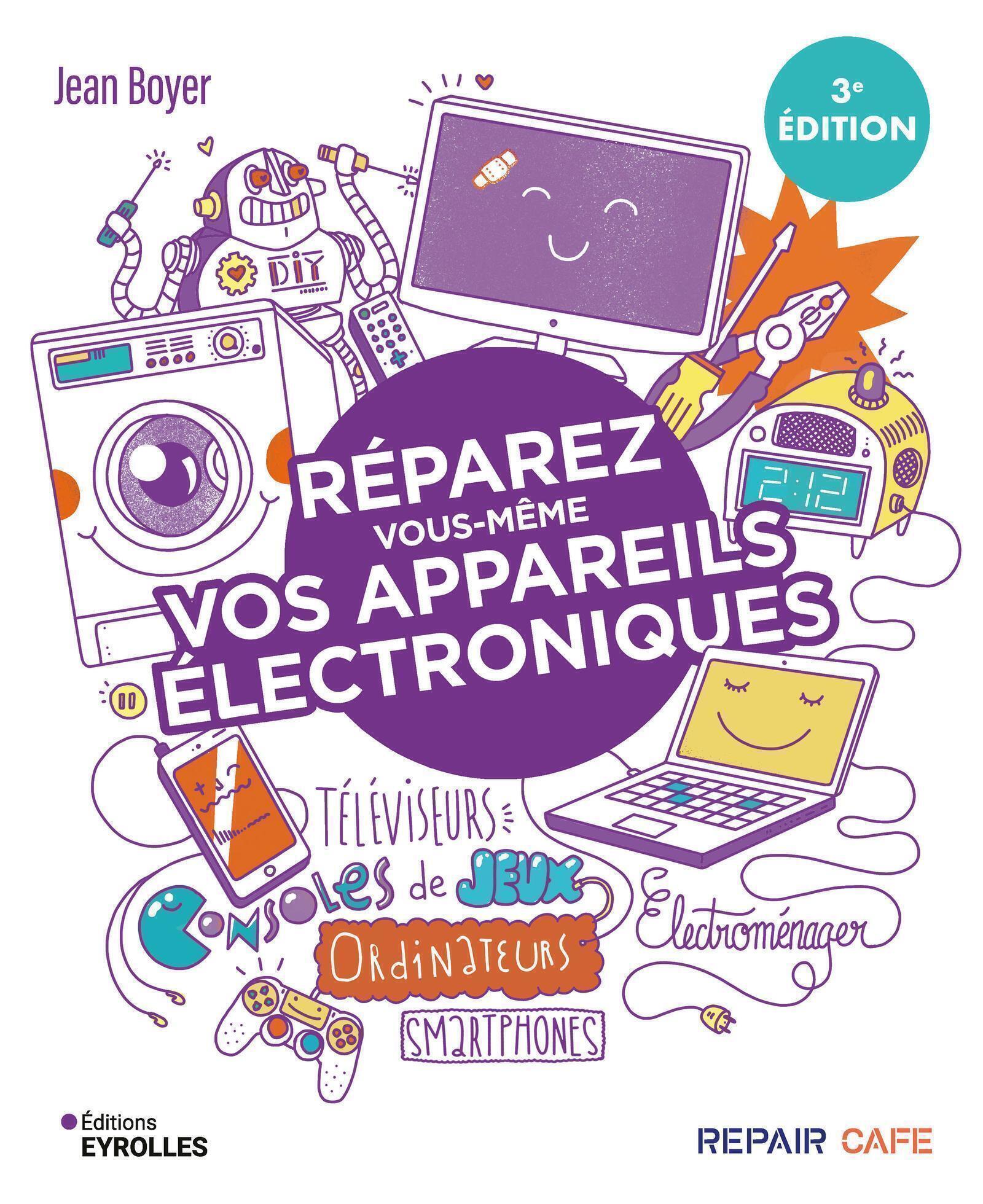 Visuel de Réparez vous-même vos appareils électroniques