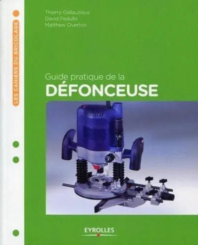 Visuel de Guide pratique de la défonceuse