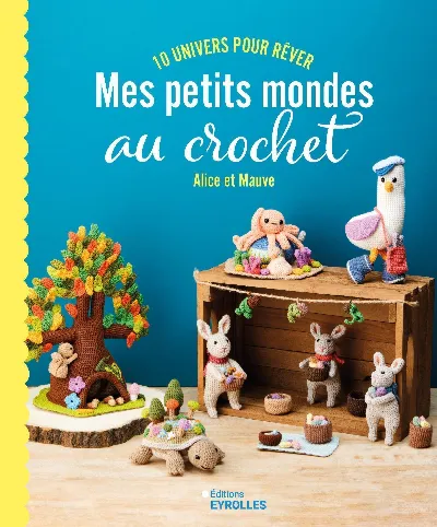 Visuel de Mes petits mondes au crochet
