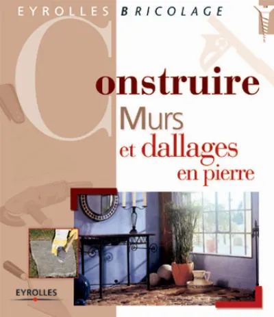 Visuel de Construire murs et dallages en pierre