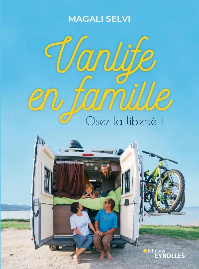 Visuel de Vanlife en famille, osez la liberté !