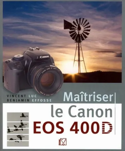 Visuel de Maîtriser le Canon EOS 400D