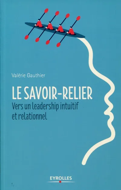 Visuel de Leading with sense, the intuitive power of savoir-relier