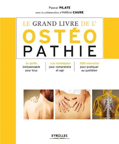 Visuel de Le grand livre de l'ostéopathie