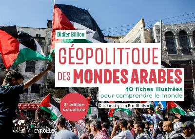 Visuel de Géopolitique des mondes arabes/Nouvelle édition mise à jour