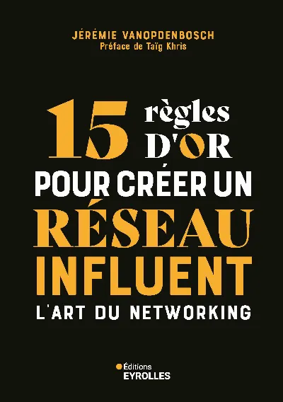 Visuel de 15 règles d'or pour créer un réseau influent