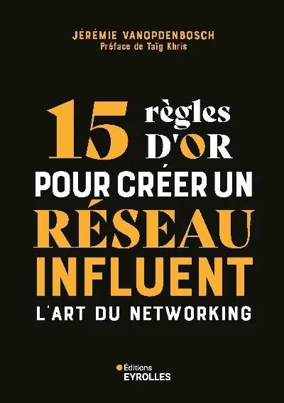 Visuel de 15 règles d'or pour créer un réseau influent