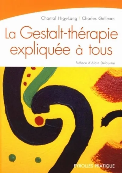 Visuel de La Gestalt-Thérapie expliquée à tous