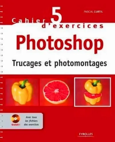 Visuel de Cahier n° 5 d'exercices Photoshop