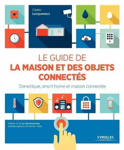 Visuel de Le guide de la maison et des objets connectés