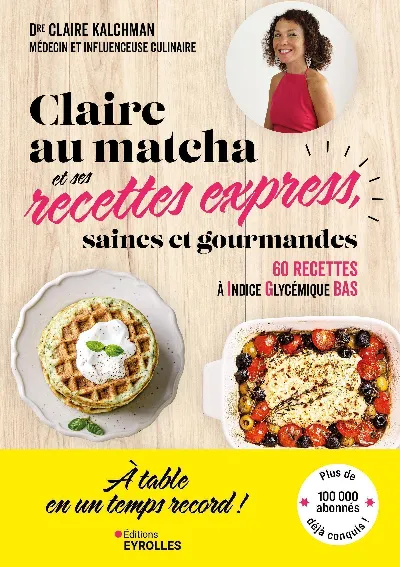 Visuel de Claire au matcha et ses recettes express, saines et gourmandes