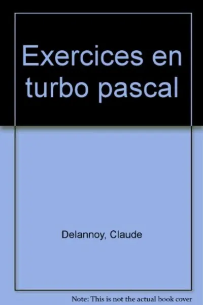 Visuel de Exercices En Turbo Pascal