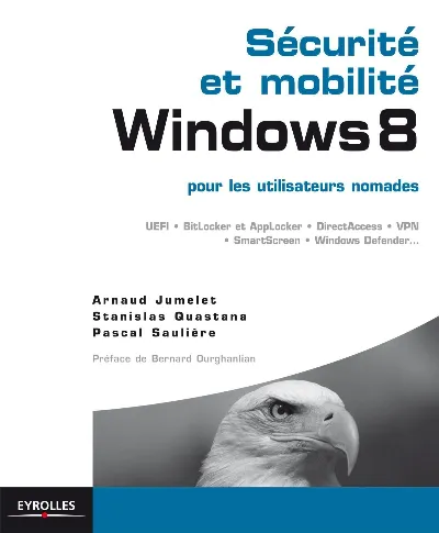 Visuel de Sécurité et mobilité Windows 8, pour les utilisateurs nomades, UEFI, BitLocker et AppLocker, DirectAccess, VPN, SmartScreen, Windows Defender