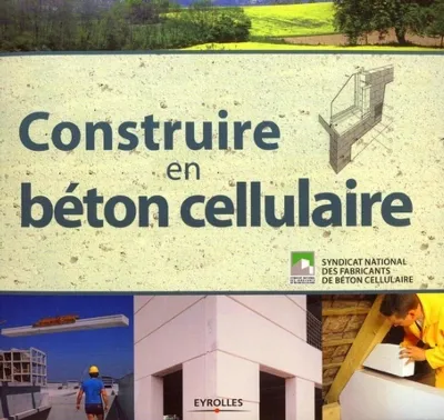 Visuel de Construire en béton cellulaire