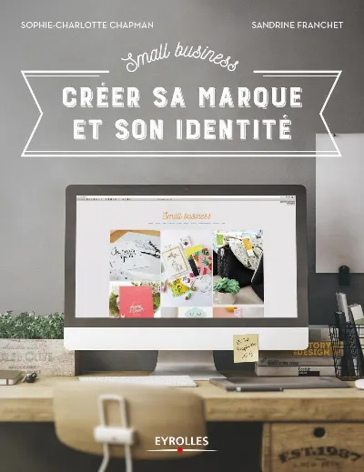 Visuel de Small Business - Créer sa marque et son identité