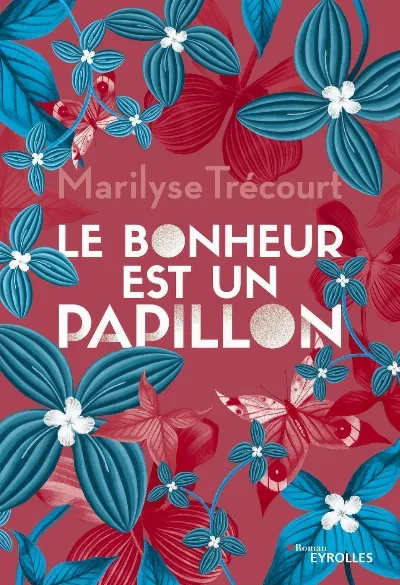 Visuel de Le bonheur est un papillon