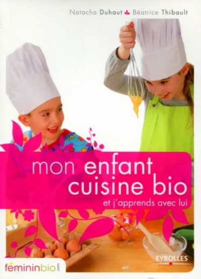 Visuel de Mon enfant cuisine bio