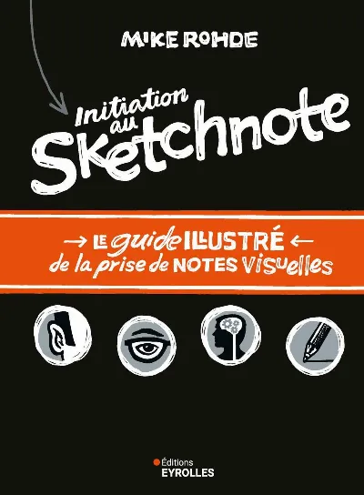 Visuel de Initiation au sketchnote - Le guide illustré de la prise de notes visuelles