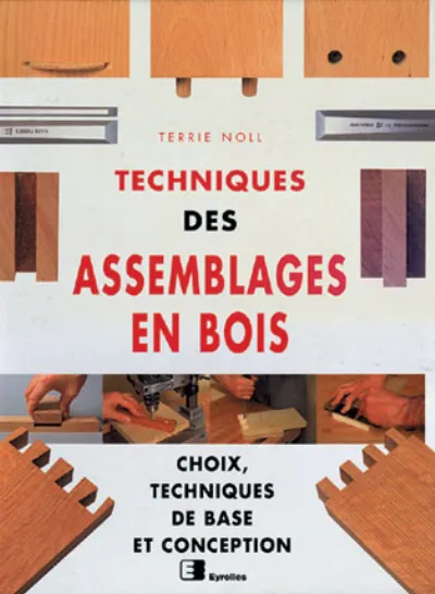 Visuel de Techniques des assemblages en bois