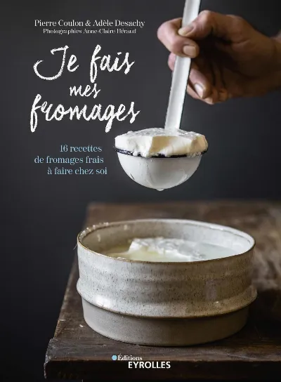 Visuel de Je fais mes fromages