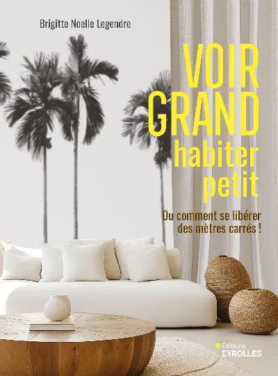Visuel de Voir grand, habiter petit