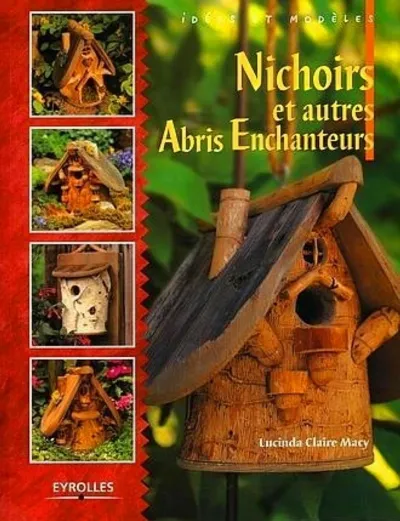 Visuel de Nichoirs et autres abris enchanteurs