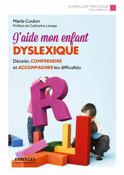 Visuel de J'aide mon enfant dyslexique