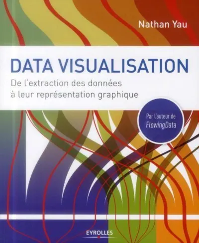 Visuel de Visualize this, the FlowingData guide to design, visualization and statistics