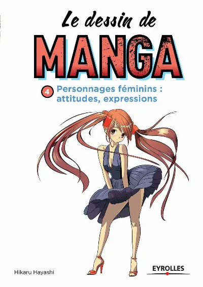 Visuel de Le dessin de manga, vol. 4 - Personnages féminins